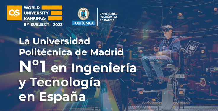 La UPM, la mejor universidad española en Ingeniería y Tecnología